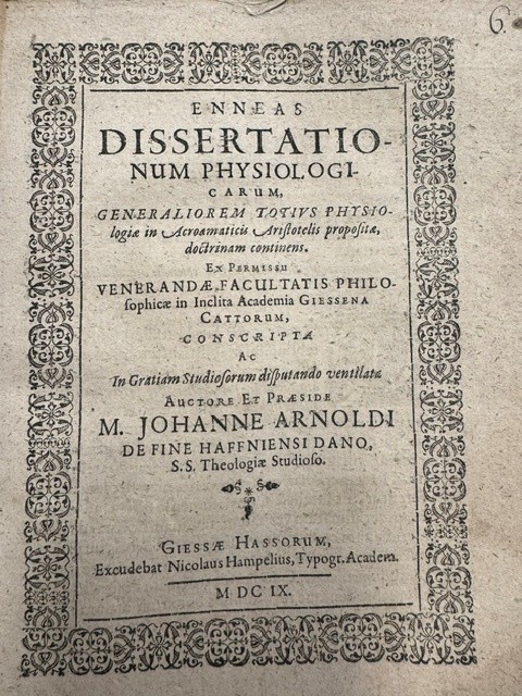 Dolmarus Joan. F. , Severinus, uit Denemarken; Praeses: Fine, Johann Arnold de Enneas dissertationum physiologicarum ....... Giessen Nic. Hampelius 1609
