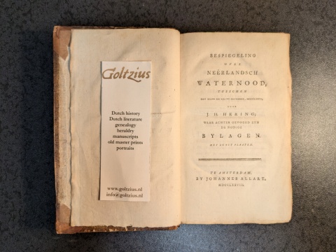 Hering, J.H. - Bespiegeling over Neerlandsch Waternood tusschen den 21 en 22 November 1776. Amsterdam, Allart, 1778.