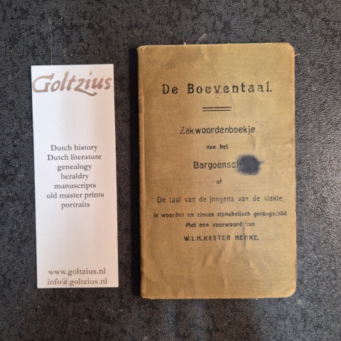 Köster Henke, W.L.H. (voorwoord) De boeventaal. Zakwoordenboekje van het bargoensch of de taal van de jongens van de vlakte, in woorden, en zinnen alphabetisch gerangschikt. Dokkum, Schaafsma & Brouwer [1906].
