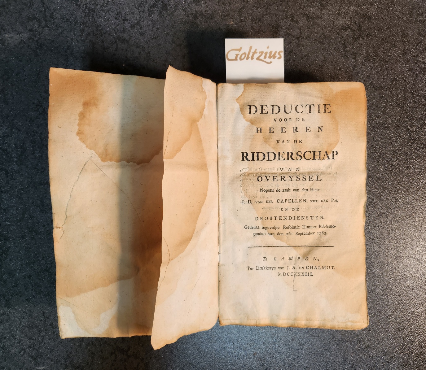 [Knoop, Jan Willem] Deductie voor de heeren van de Ridderschap  van Overyssel, nopens de zaak van (...) J.D. van der Capellen tot den Pol en de drostendiensten. Kampen, De Chalmot, 1733 [= 1783].