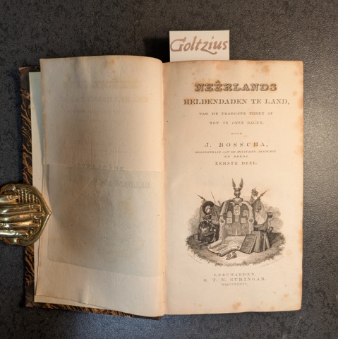 BOSSCHA, J. Neêrlands Heldendaden te Land van de vroegste tijden af tot in onze dagen