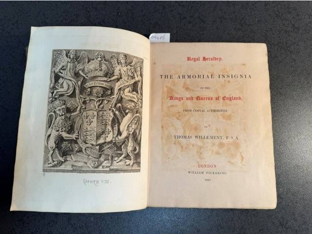 WILLEMENT, TH., Regal heraldry, the armorial insignia of the Kings and Queens of England