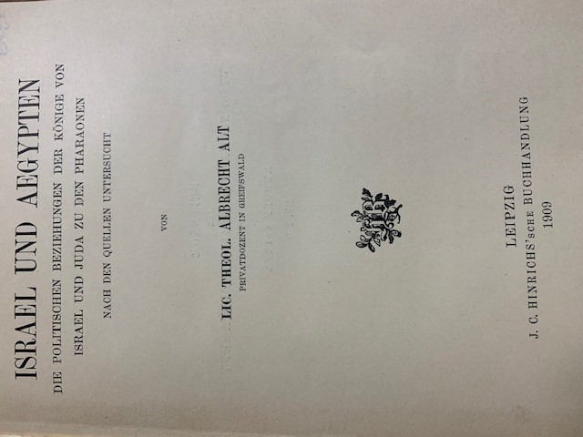 ALT, ALBRECHT, Israel und Aegypten: Die Politischen Beziehungen der Könige von Israel und Juda zu den Pharaonen nach den Quellen untersucht