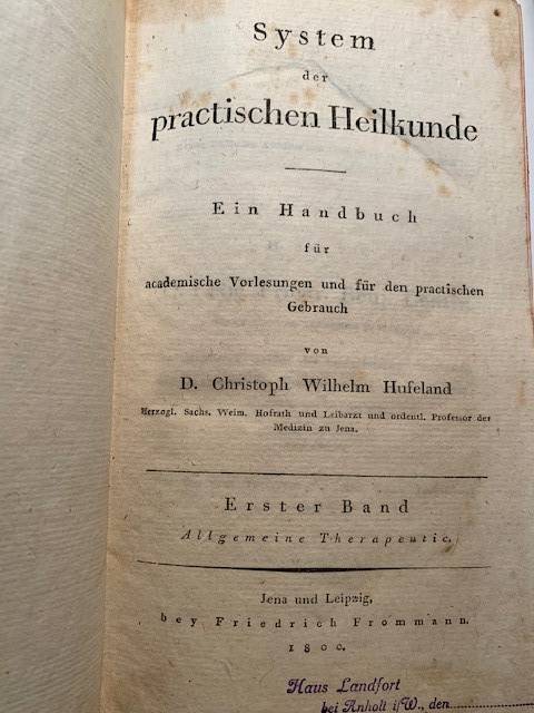 HUFELAND, CHR. W.;, System der praktischen Heilkunde. Ein Handbuch fur academische Vorlesungen und fur den practischen Gebrauch.1.Bd.: Allgemeine Therapeutik; 2/1.Bd.: Spezielle Therapeutik: Fieber. Localentzündungen; 2/2.Bd. Spezielle Therapeutik: Hautkrankheiten. Vergiftun