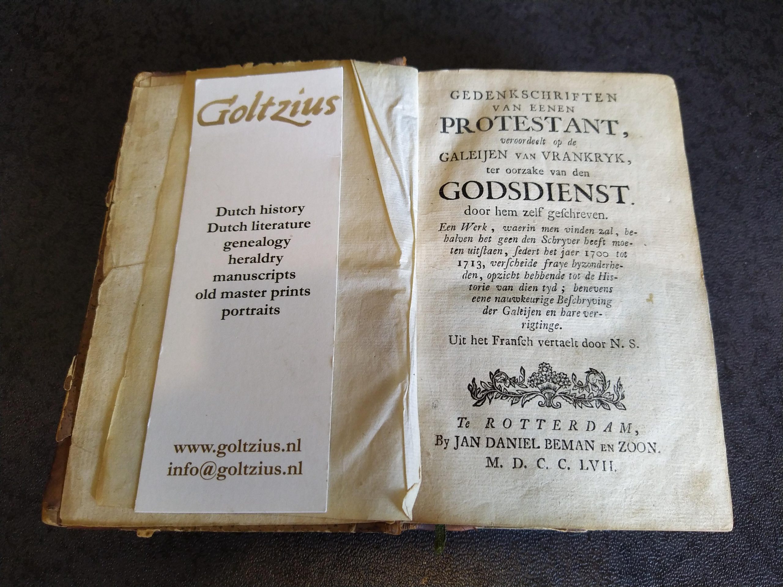 [MARTEILHE, JEAN], Gedenkschriften van eenen protestant, veroordeelt op de galeijen van Vrankryk, ter oorzake van den godsdienst. Door hem zelf geschreven. (...) Uit het Fransch vertaelt door N.S.