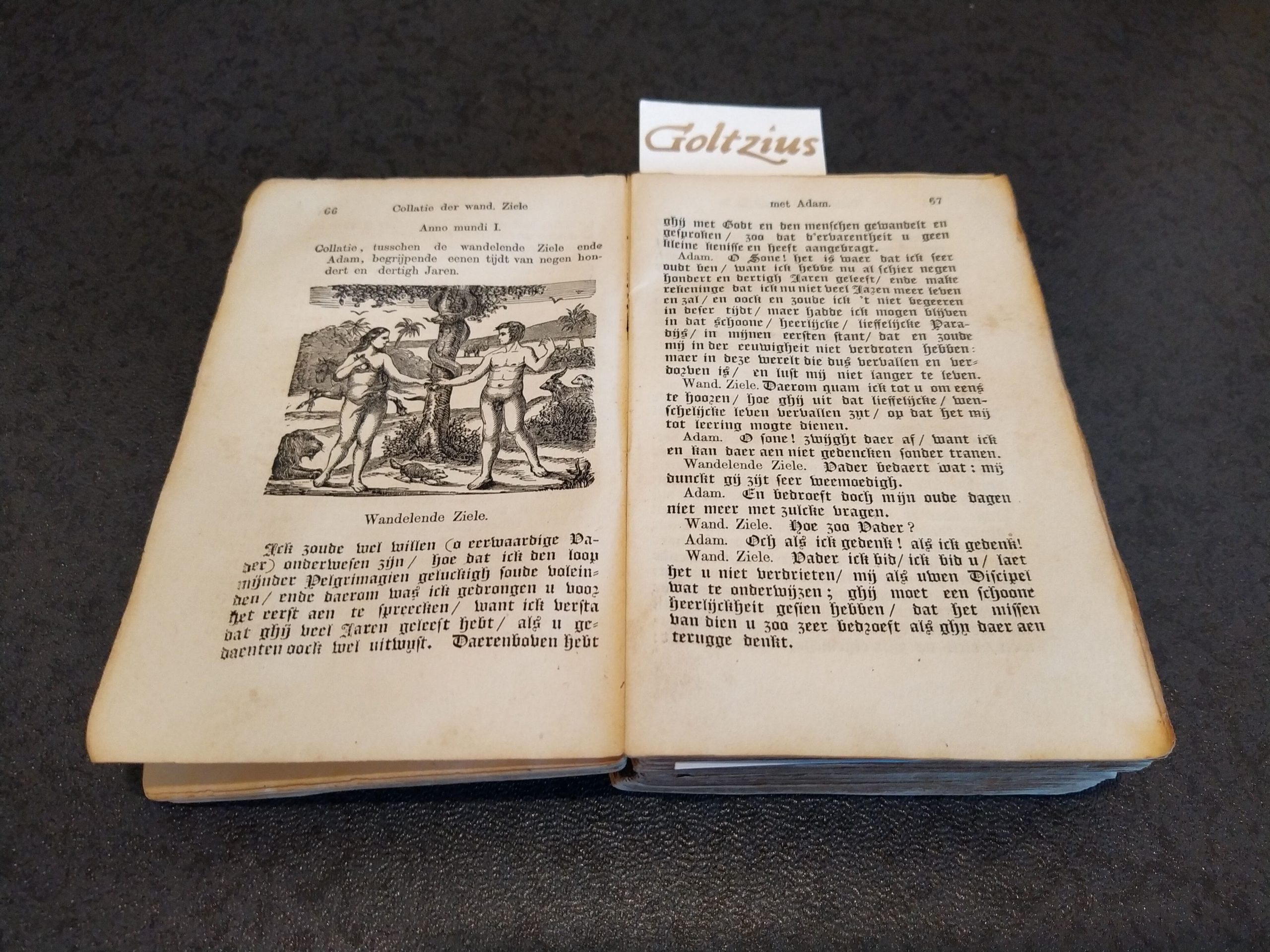 SCHABAELJE, J.P.S., Lusthof des gemoedts. Inhoudende verscheiden geestelicke oeffeninge. Met noch drie collatien der wandelende ziele, Met Adam / Noah / en Simon Cleophas. Vervattende de geschiedenissen des eersten werelts, tot op den Patriarch Abraham toe.