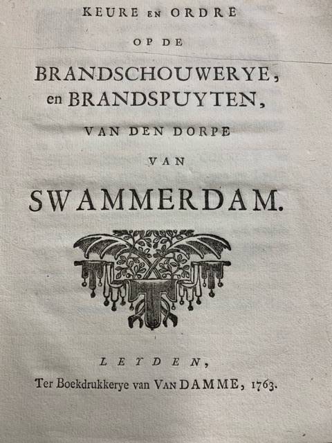 Keure en ordre op de brandschouwerye, en brandspuyten van den dorpe van Swammerdam.