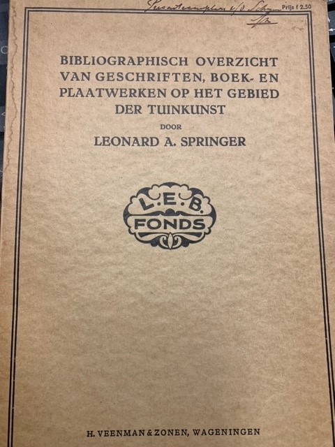 SPRINGER, L.A., Bibliografisch overzicht van geschriften, boek- en plaatwerken op het gebied der tuinkunst.