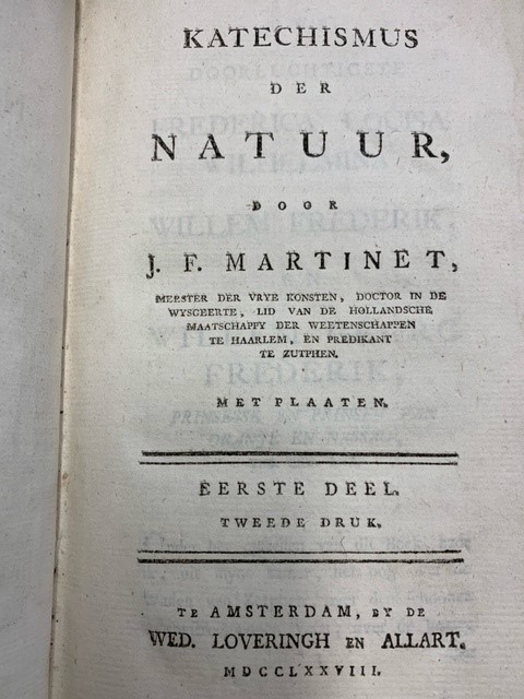 MARTINET,J.F., Katechismus der natuur, eerste deel, met plaaten/Aanmerkingen over J.F. Martinet's Katechismus der Natuur.