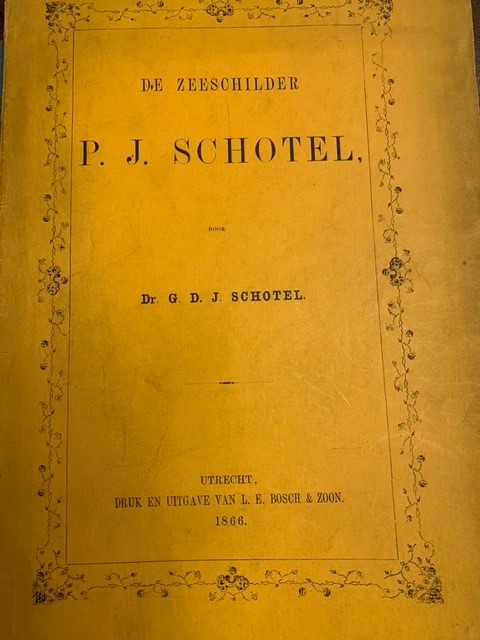 SCHOTEL, G.D.J., De zeeschilder P.J. Schotel.