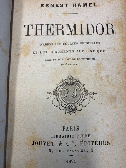 HAMEL, E., Thermidor d'apres les sources originales et les documents authentiques avec un portrait de Robespierre.