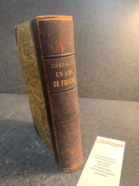 DESPATYS, M.A.G., UN AMI DE FOUCHE D'APRES LES MEMOIRES DE GAILLARD, ancien oratorien, vice-président du corps législatif, conseiller en cassation.