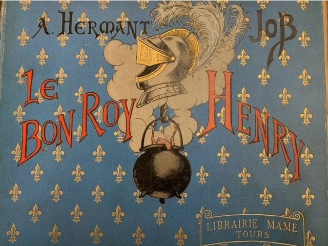 HERMANT JOB, A., Le bon roy Henry.