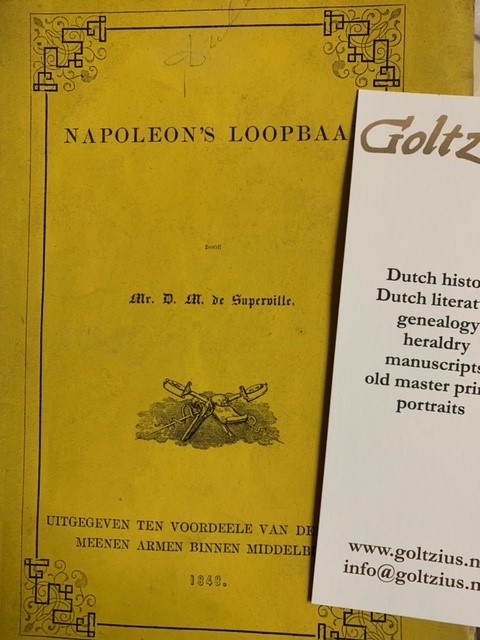 SUPERVILLE, D.M., Napoleon's loopbaan door D.M. de Superville