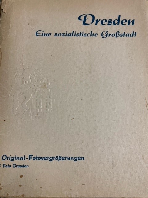  - Dresden. Eine sozialistische Grossstadt. Original-Fotovergrosserungen. Souvenir aus Dresden