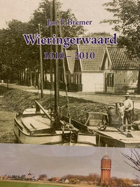 BREMER, J.T., Wieringerwaard 1610-2010.