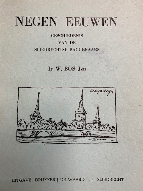 BOS, W., Negen eeuwen. Geschiedenis van de Sliedrechtse baggeraars.