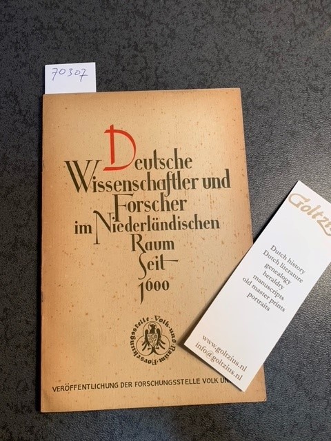 BECKER, G., Deutsche Wissenschaftler und Forscher im Niederlandischen Raum seit 1600.