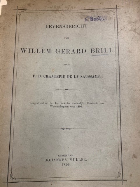 CHANTEPIE DE LA SAUSSAYE, P. D., Levensbericht van Willem Gerard Brill.