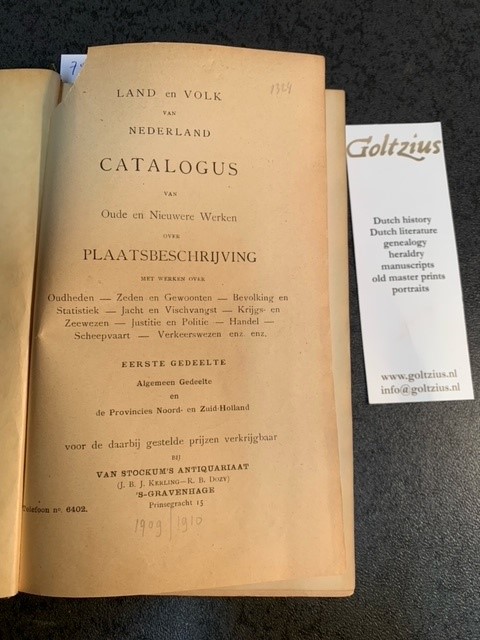 STOCKUM, VAN, Land en volk van Nederland. Catalogus van oude en nieuwere werken over plaatsbeschrijving (...). Eerste gedeelte en de provincies Noord- en Zuid-Holland and Tweede gedeelte concerning all other provinces and additions to the first part (Eerste gedeelte).