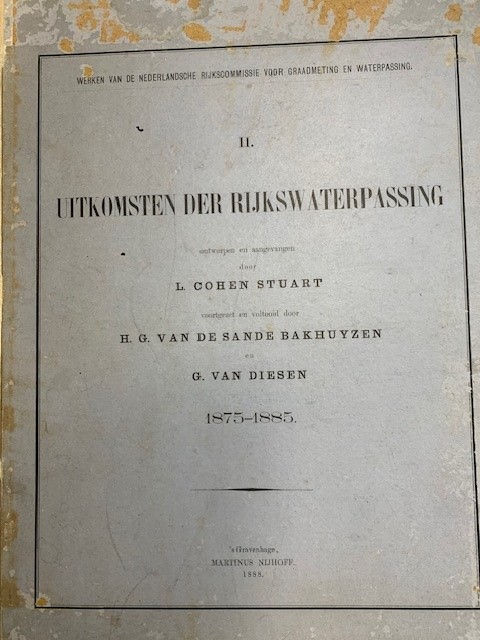 Uitkomsten der rijkswateraanpassing ontworpen en aangevangen door L. Cohen Stuart voortgezet en voltooid door H.G. van de Sande Bakhuyzen en G. van Diesen 1875-1885 II