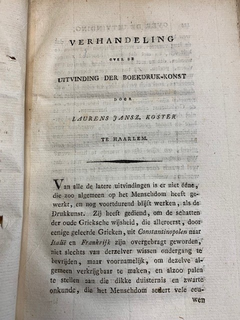 KONING, J.;, Proeve ter beantwoording van de vraag: Kan het aan Haarlem met eenigen grond betwist worden, dat de konst om met enkel verplaatsbare letters te drukken, aldaar voor het jaar 1440, door Laurens Koster is uitgedacht? En is niet deze konst van daar naar Ment