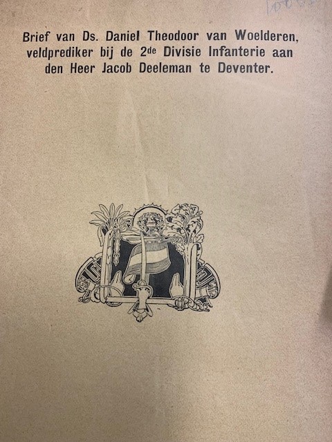 WOELDEREN, D. TH. VAN, Brief van Ds. Daniel Theodoor van Woelderen, veldprediker bij de 2de divisie Infanterie aan den Heer Jacob Deeleman te Deventer.