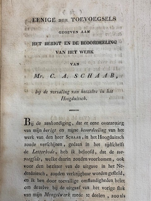 SCHELTEMA, J., Eenige der toevoegsels gegeven aan het berigt en de beoordeling van het werk van Mr. C.A. Schaab bij de vertaling van hetzelve in het Hoogduitsch/Iets over het verschil tussen C. Dahl en C.A. Schaab aangaande de verdiensten van Peter Schoffer jegens de bo