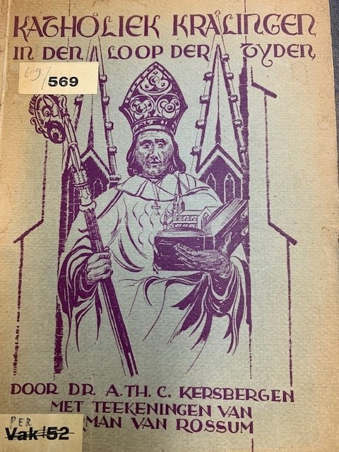 KERSBERGEN, A.TH.C., Katholiek Kralingen in den loop der eeuwen.