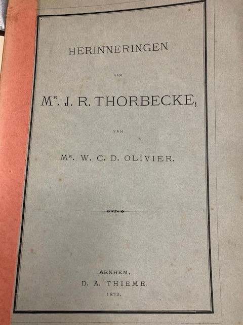 OLIVIER, W.C.D., Herinneringen aan Mr. J.R. Thorbecke.