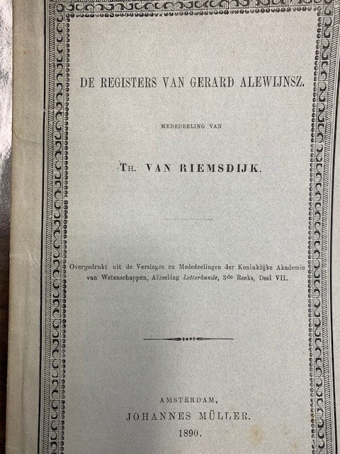 RIEMSDIJK, TH. VAN, De registers van Gerard Alewijnsz.