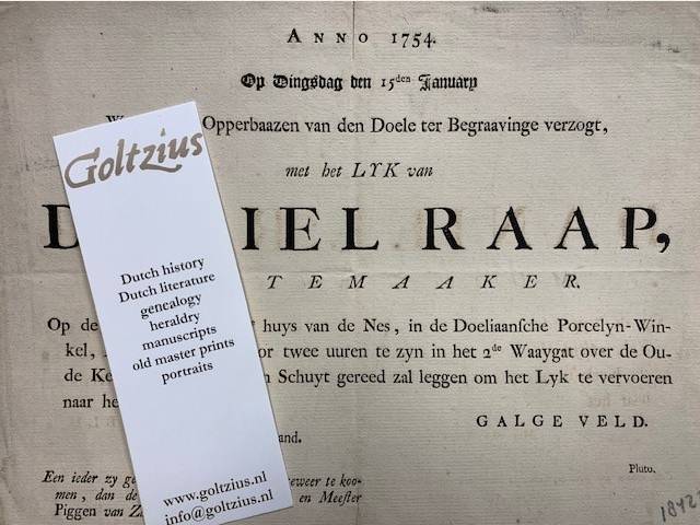 Anno 1754. Op Dingsdag den 15den January, Worden alle Opperbaazen van den Doele ter Begraavinge verzogt, met het LYK van Daniel Raap, muytemaaker.