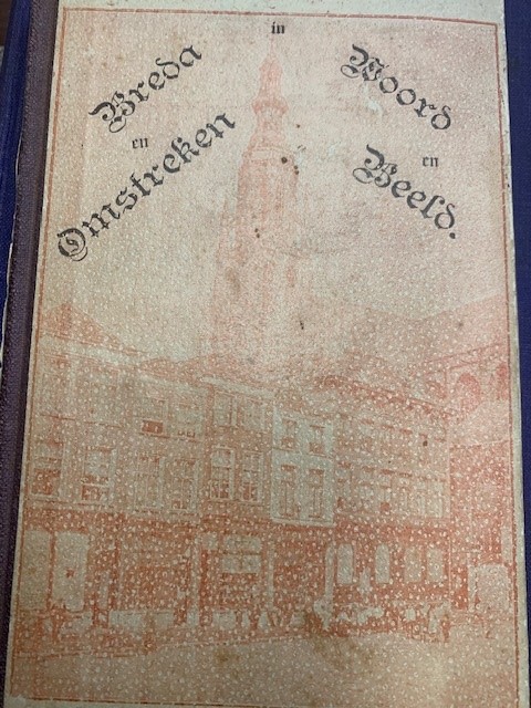SMITH, K.M. & JANSSEN, G.L., Breda en Omstreken in Woord en Beeld. Een boek voor Stadgenoot en Vreemdeling.