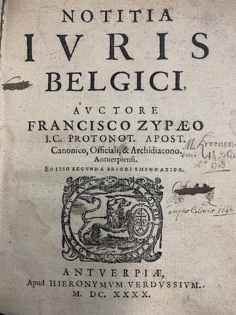 ZYPE, FRANCOIS VAN DER; FRANCISCO ZYPAEO, Notitia Iuris [Juris] Belgici