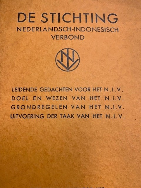 De stichting Nederlandsch-Indisch Verbond. Leidende gedachten voor het N.I.V./Doel en wezen/Grondregelen/Uitvoering der taak.