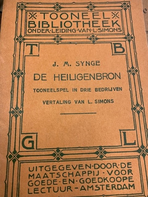 SYNGE, J.M., De Heiligenbron. Tooneelspel in drie bedrijven. Vertaling van L. Simons.