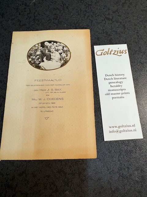 Menu/Menukaart feestmaaltijd ter gelegenheid van het huwelijk van den heer J.S. Bax luit. ter zee 2e klasse en Mej. M.J. Doedens op 24 November 1928 in het Hotel des Pays Bas te Utrecht.