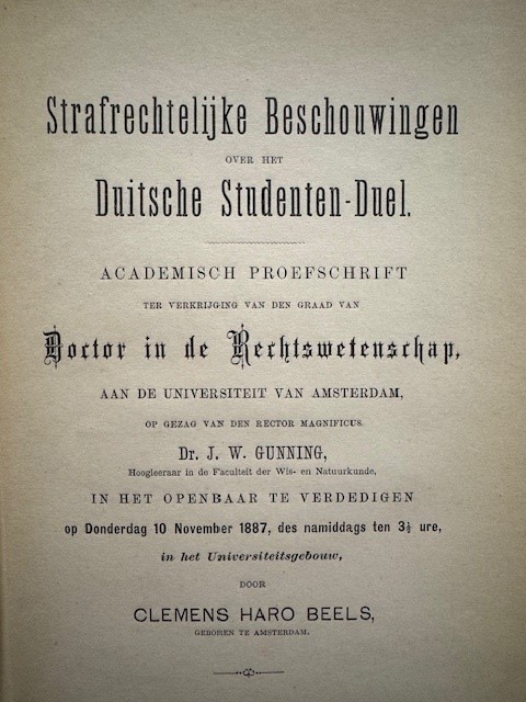 BEELS, CLEMENS HARO, Strafrechtelijke Beschouwingen over het Duitsche Studenten-Duel.