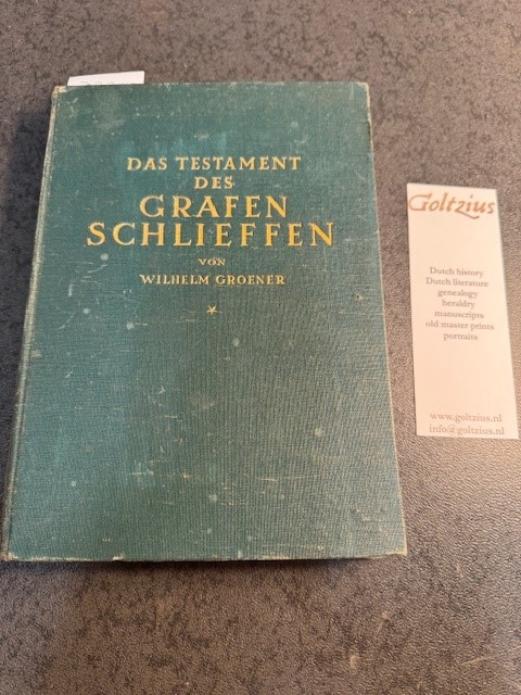 GROENER, W., Das Testament des Grafen Schlieffen. Operative Studien uber den Weltkrieg.