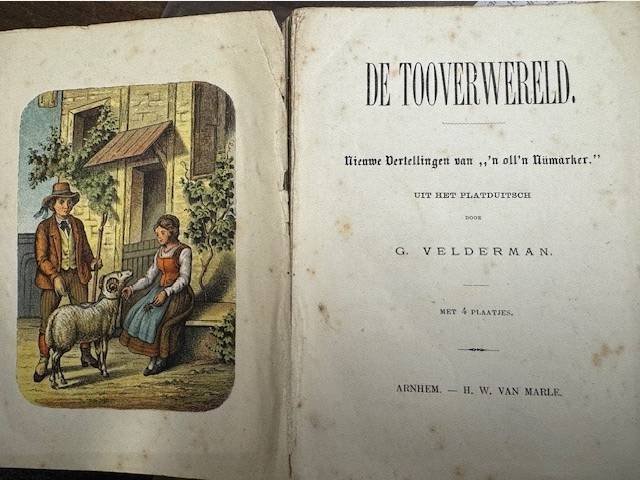 VELDERMAN, G., De tooverwereld. Nieuwe vertellingen van 'n oll'n Numarker uit het platduitsch. met 4 plaatjes.