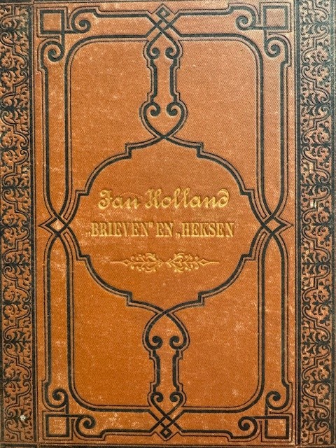 HOLLAND, J., Brieven aan neef Gerrit/Heksen