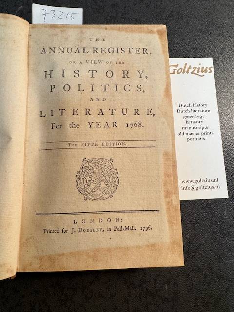 The Annual Register Or A View Of The History, Politics And Literature For The Year 1768.