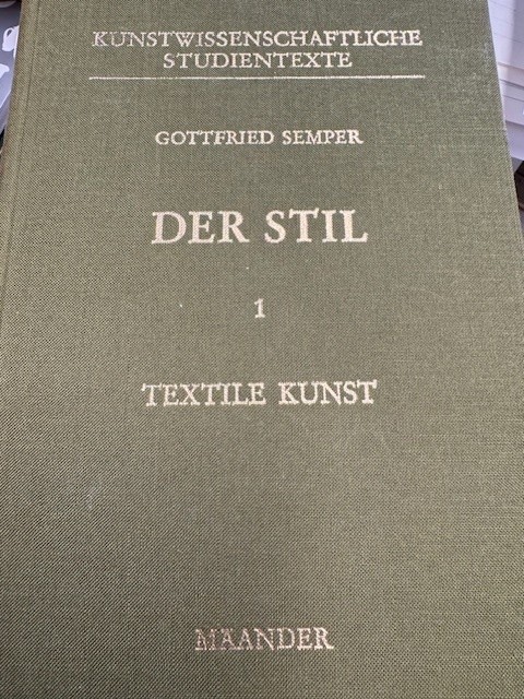 Der Stil in den technischen und tektonischen Künsten oder praktische Ästhetik. Ein Handbuch für Techniker, Künstler und Kunstfreunde. 1. Die textile Kunst. 2. Keramik, Tektonik, Stereotomie, Metallotechnik. Mit einem Beitrag von Adrian v. Buttlar Gottfri