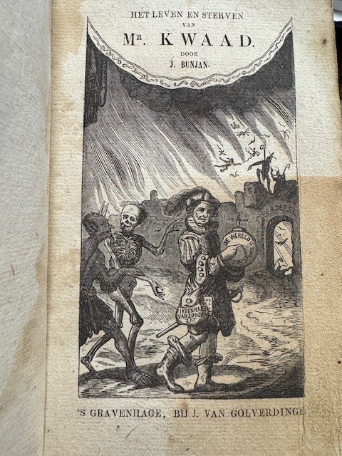 BUNJAN, J., Het leven en sterven van Mr. Kwaad,  De reis van een goddelooze naar het eeuwig verderf: voorstellende den ganschen staat van een onherboren ziel.