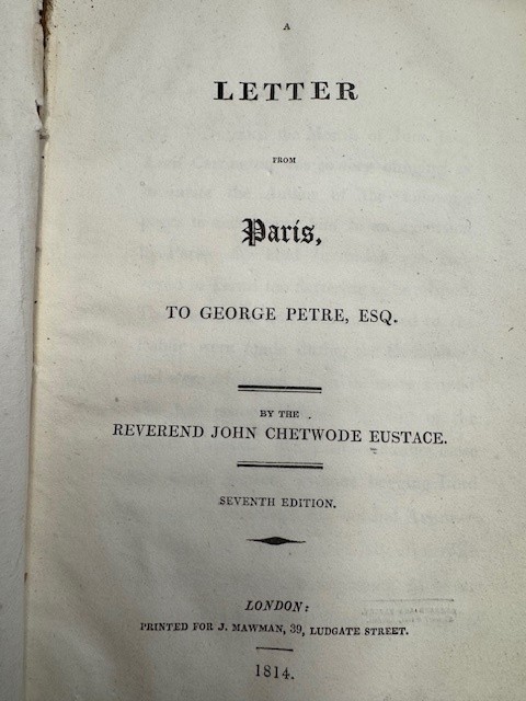 CHETWODE EUSTACE, J., A letter from Paris, to george petre, esq