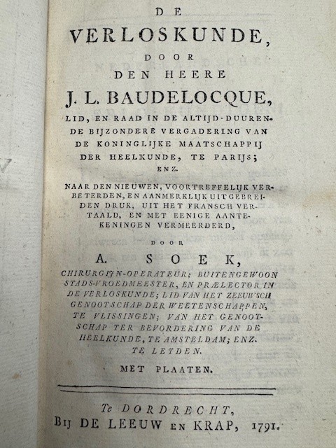 BAUDELOCQUE J.L., De verloskunde. naar den nieuwen, verbeterden en uitgebreiden druk, vertaald, en met eenige aantekeningen vermeerderd door A.Soek. Vierde deels tweede stuk.