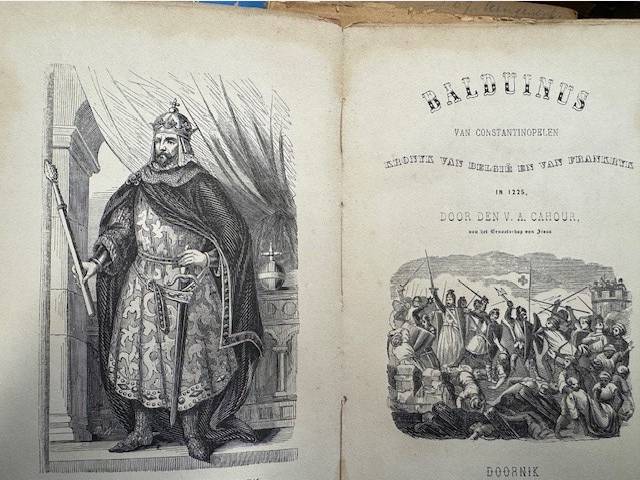CAHOUR, V.-A. -, Balduinus van Constantinopelen. Kronyk van België en van Frankryk in 1225.