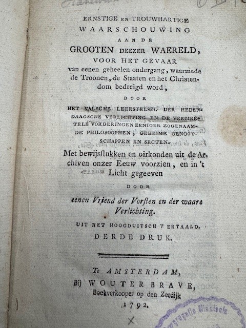 HOFFMANN, L.A., Ernstige en trouwhartige waarschouwing aan de grooten deezer waereld, voor het gevaar van eenen geheelen ondergang, waarmede de troonen, de staaten en het Christendom bedreigd word, door het valsche leerstelsel der hedendaagsche verlichting en de vermeete