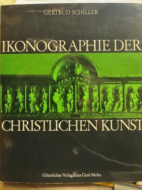 SCHILLER,GERTRUD., Ikonographie der chrsitlichen Kunst. Vol. IV, I: Die Kirche.