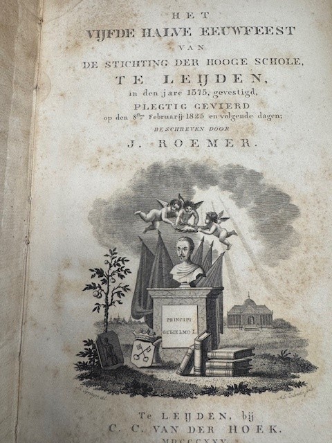 ROEMER, J., Het vijfde halve eeuwfeest van de stichting der Hooge schole te Leijden (…) plegtig gevierd.